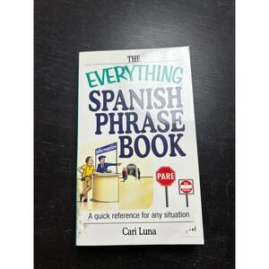 The Everything Spanish Phrase Book Cari Luna Adams Media Travel Reference Guide